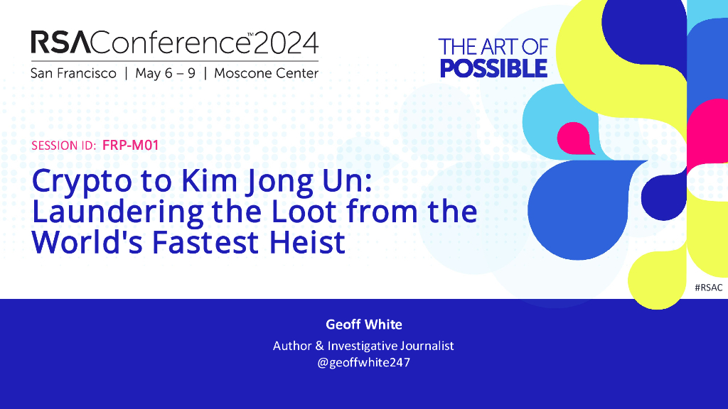 2024_USA24_FRP M01_01：Crypto to Kim Jong Un Laundering the Loot from the World's Fastest Heist