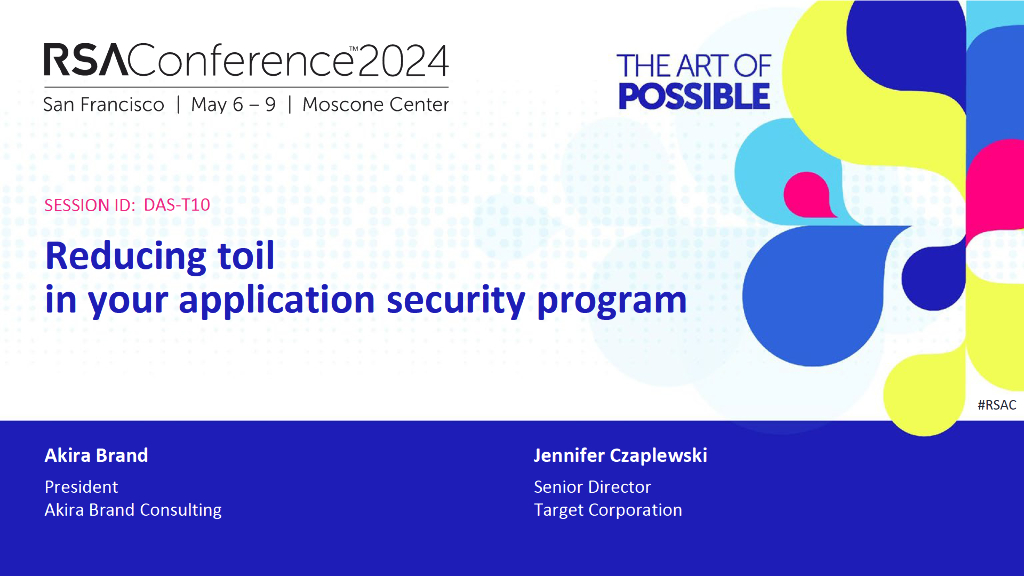 2024_USA24_DAS T10_1_Reducing Toil in Your AppSec Program