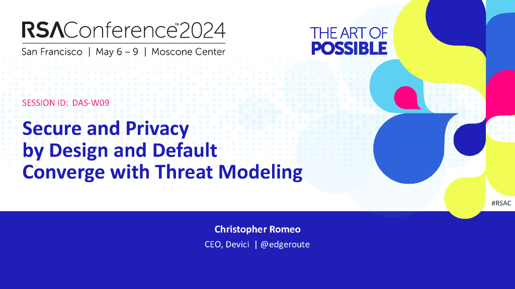 2024_USA24_DAS W09_01：Secure and Privacy by Design Converge with Threat Modeling