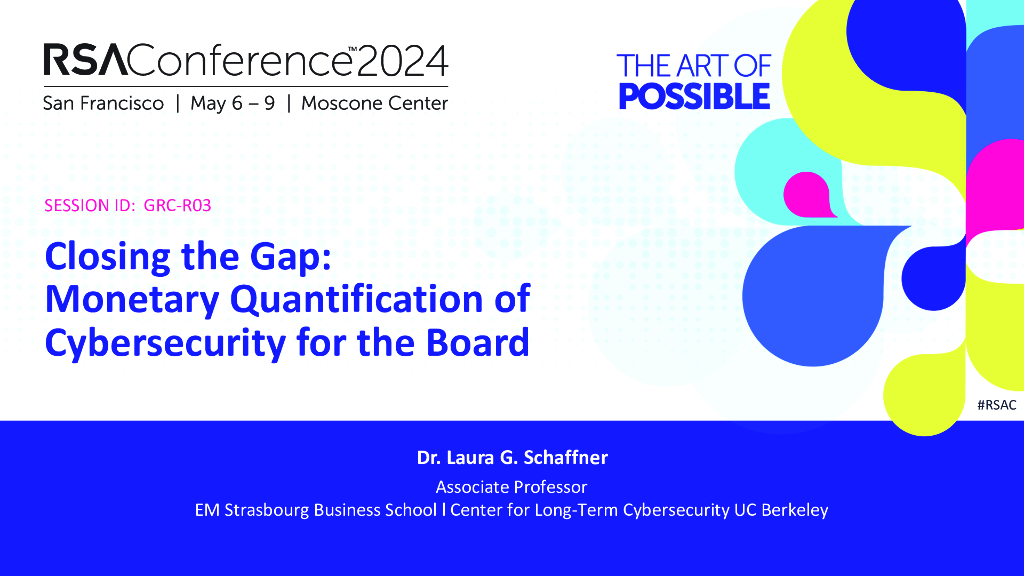 2024_USA24_GRC R03_01：Closing the Gap Monetary Quantification of Cybersecurity for the Board