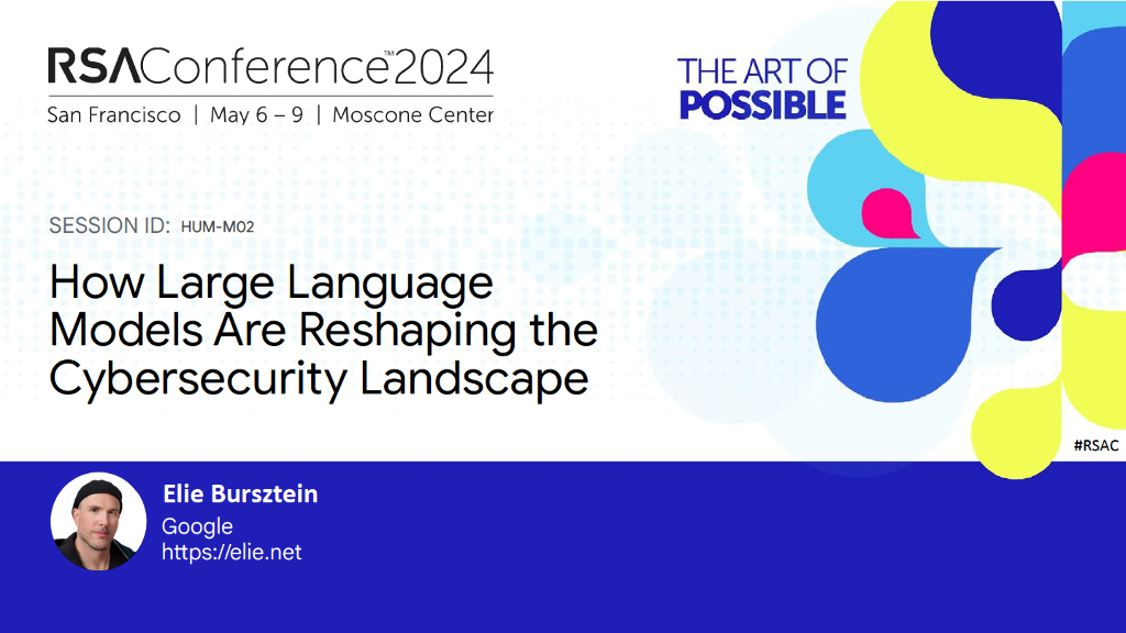2024_USA24_HUM_M02_0l_How Large Language Models Are Reshaping the Cybersecurity Landscape