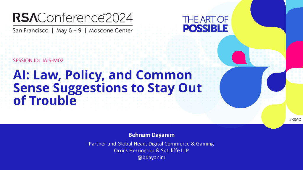 2024_USA24_IAIS M02_01：AI Law Policy and Common Sense Suggestions to Stay Out of Trouble