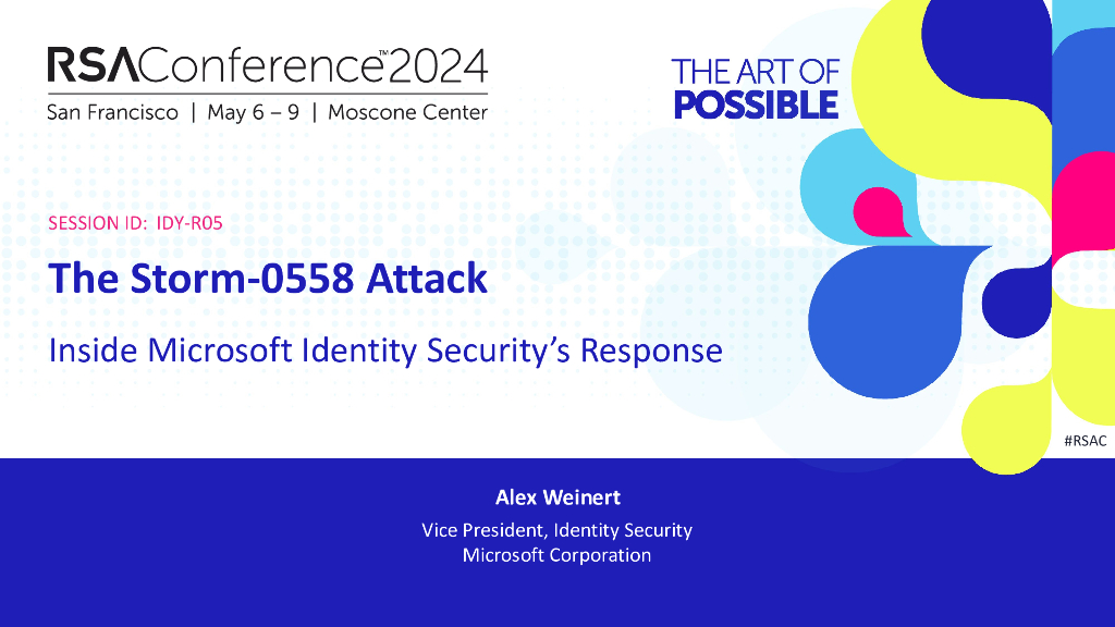 2024_USA24_IDY R05_01：The Storm 0558 Attack Inside Microsoft Identity Securitys Response