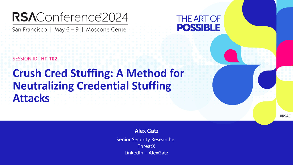 2024_USA24_HT T02_01：Crush Cred Stuffing A Method For Neutralizing Credential Stuffing Attacks
