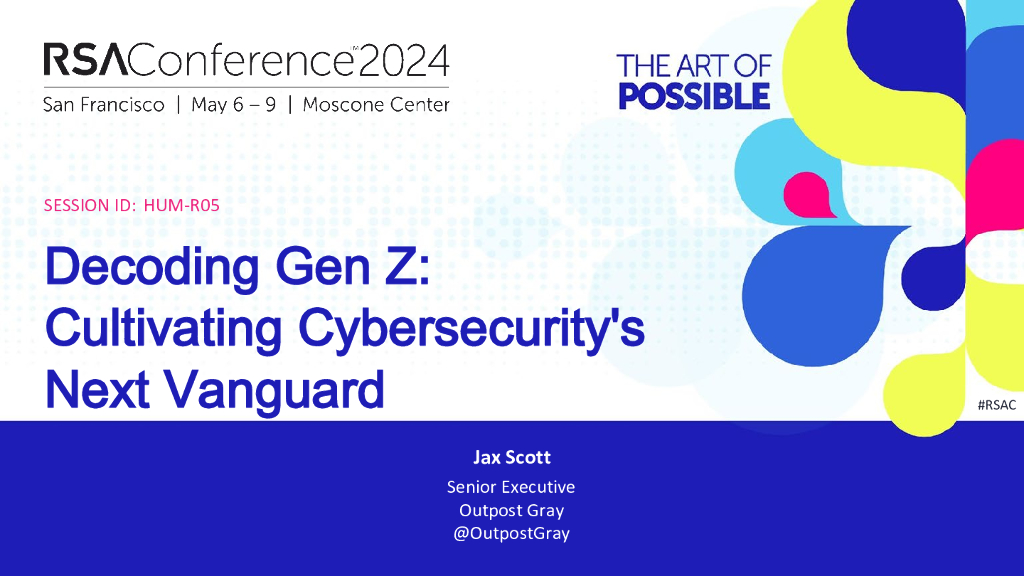 2024_USA24_HUM R05_01：Decoding Gen Z Cultivating Cybersecurity's Next Vanguard