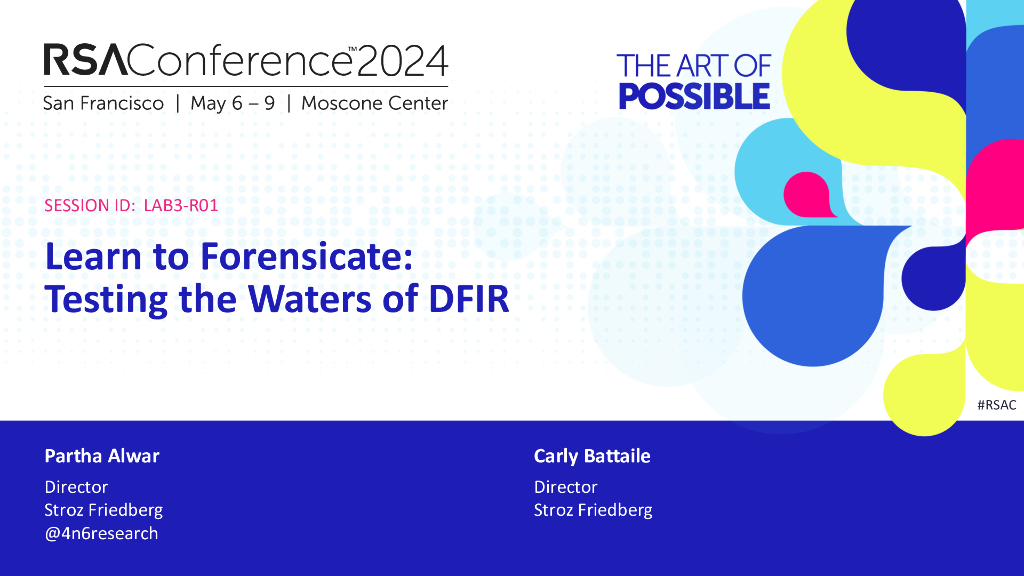 2024_USA24_LAB3 R01_01：Learn to Forensicate Testing The Waters of DFIR