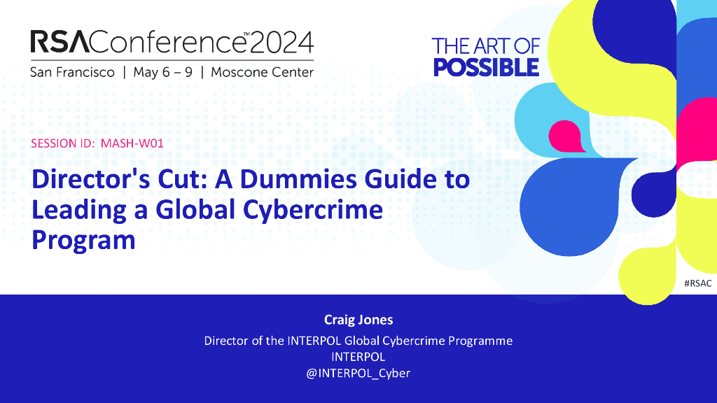 2024_USA24_MASH W01_01：Director's Cut A Dummies Guide to Leading a Global Cybercrime Program