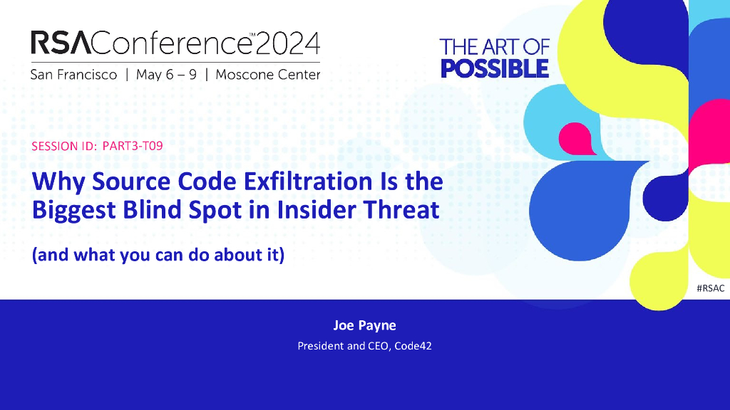 2024_USA24_PART3 T09_01：Why Source Code Exfiltration Is the Biggest Blind Spot in Insider Threat