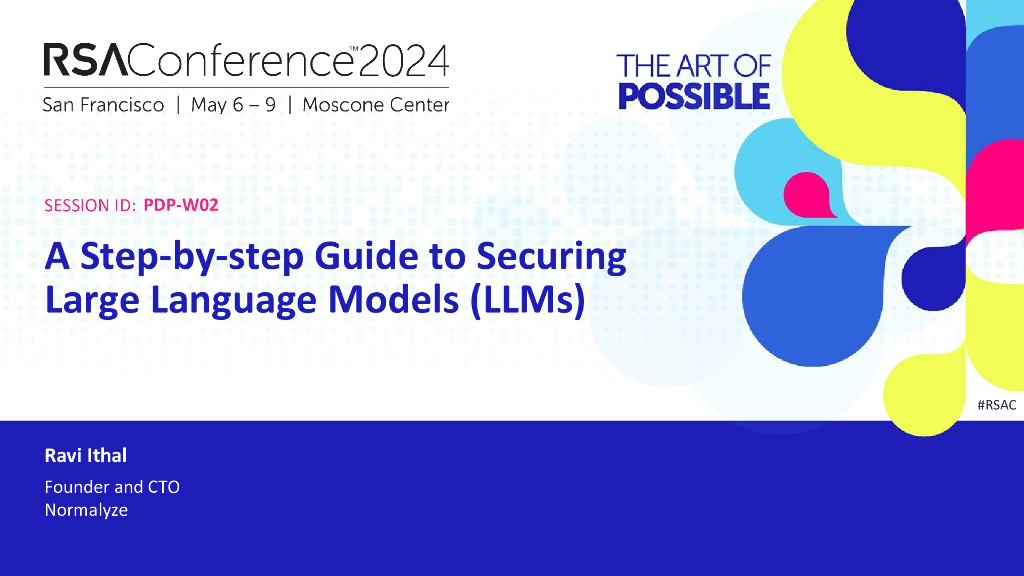 2024_USA24_PDP W02_01：A Step by Step Guide to Securing Large Language Models(LLMs)