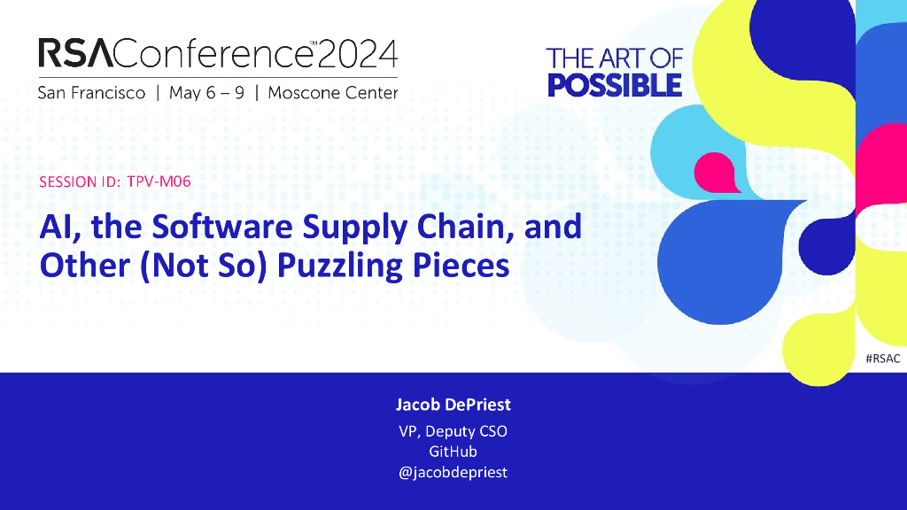 2024_USA24_TPV M06_01：AI the Software Supply Chain,and Other Not So Puzzling Pieces