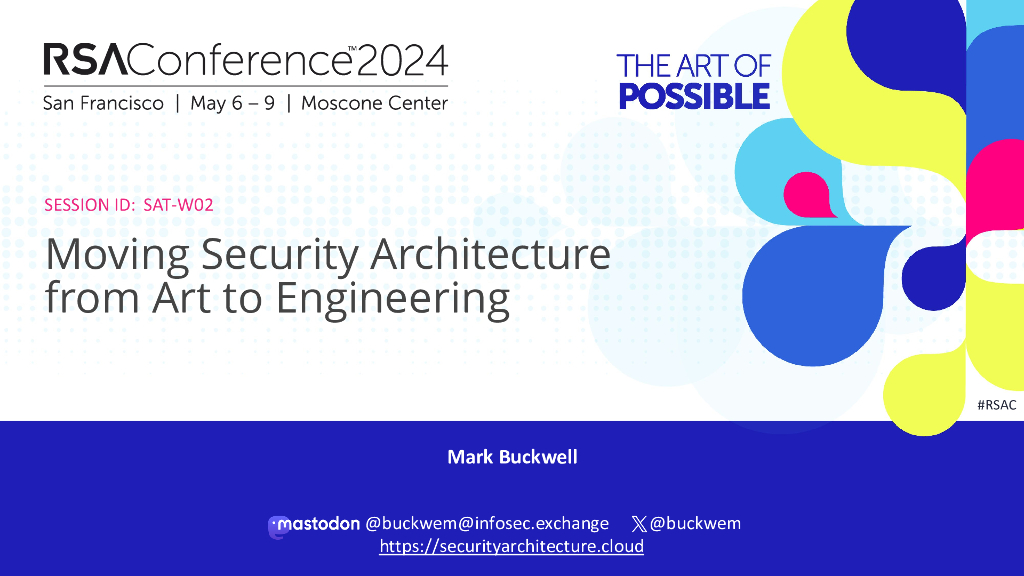 2024_USA24_SAT W02_01：Moving Security Architecture from Art to Engineering