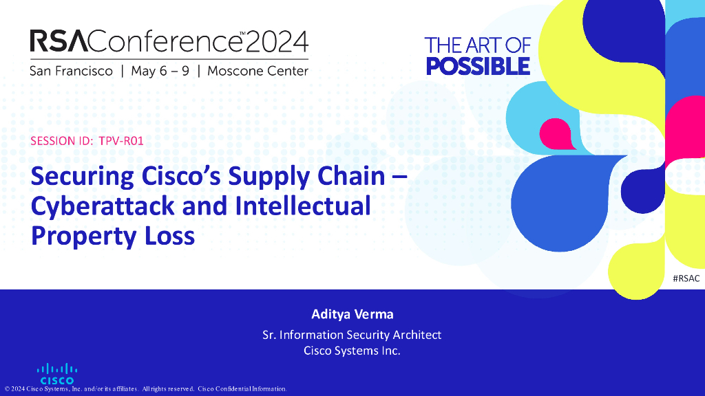 2024_USA24_TPV R01_01：Securing Cisco's Supply Chain Cyberattacks and Intellectual Property Loss
