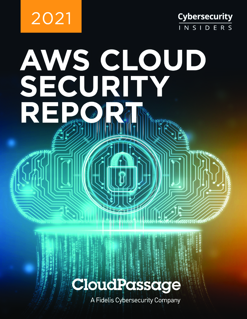 Cybersecurity&CloudPassage：2021年AWS云安全报告（英文版）