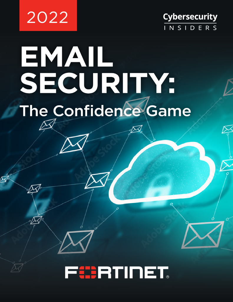 Cybersecurity&Fortinet:2022电子邮件安全报告:信心<em>游戏</em>(英文版) 海报