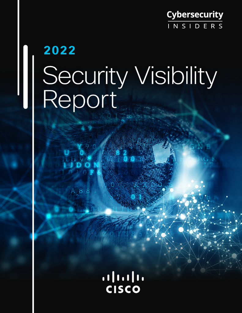 Cybersecurity&Cisco：2022年安全可见性报告（英文版）