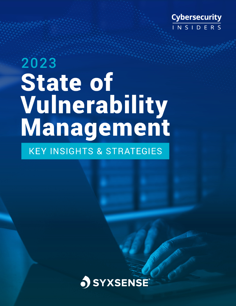 Cybersecurity&Syxsense：2023漏洞管理状况报告（英文版）