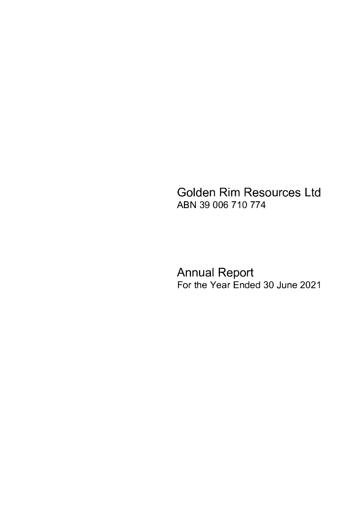 Golden Rim Resources Ltd（GMR）2021财年年度报告（英文版）