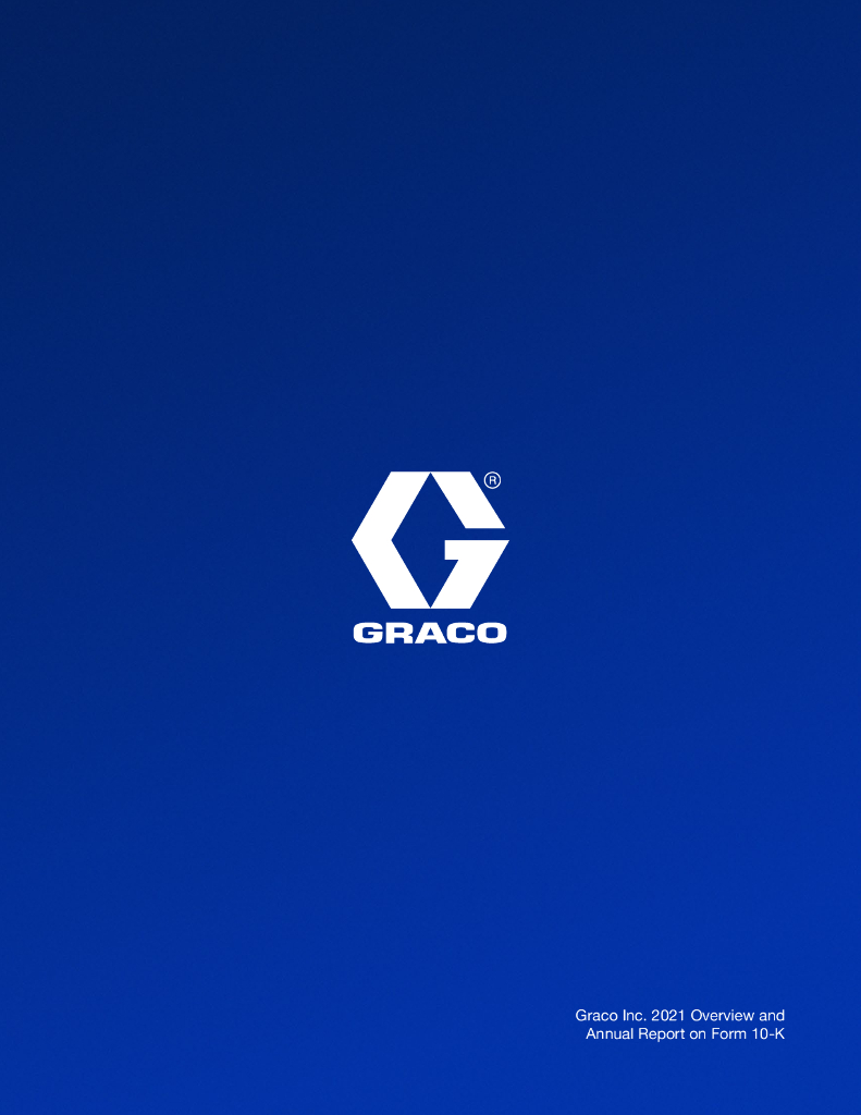Graco Inc.（GGG）2021财年年度报告（英文版）