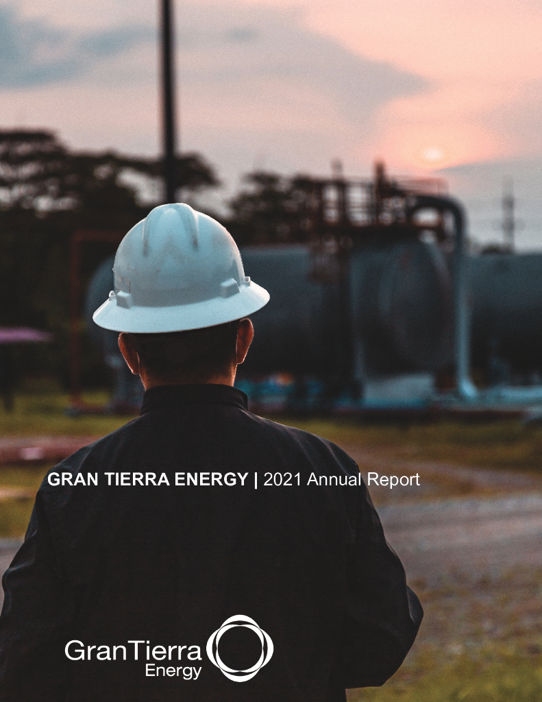 Gran Tierra Energy Inc.（GTE）2021财年年度报告（英文版）