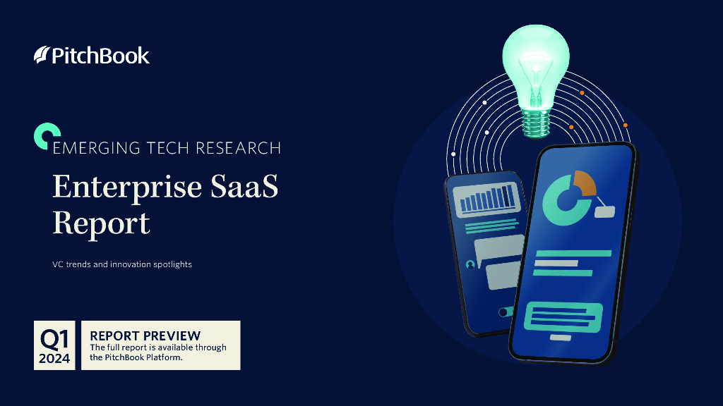 PitchBook：2024年一季度企业SaaS报告（英文版）
