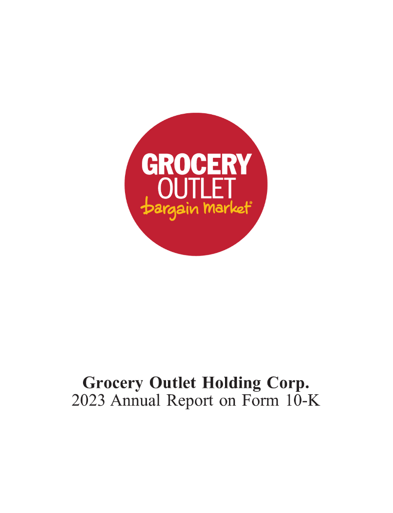 Grocery Outlet Holding Corp.（GO）2023财年年度报告（英文版）