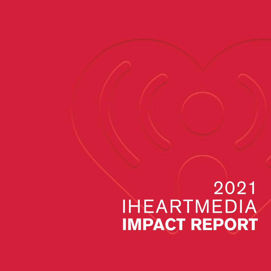 iHeartMedia,Inc.（IHRT）2021年影响力报告（英文版）