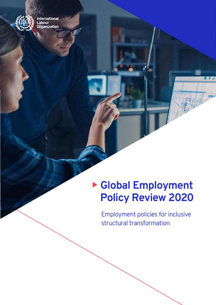 国际劳工组织（ILO）：2020年全球就业政策审查报告-促进包容性结构转型的就业政策（英文版）