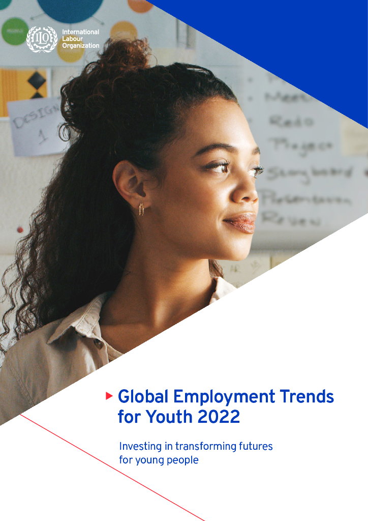 国际劳工组织（ILO）：2022年全球青年就业趋势报告-投资于改变青年人的未来（英文版）