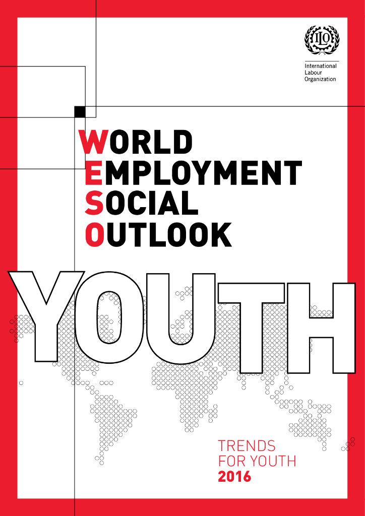 国际劳工组织（ILO）：2016年世界就业和社会展望报告：青年趋势（英文版）