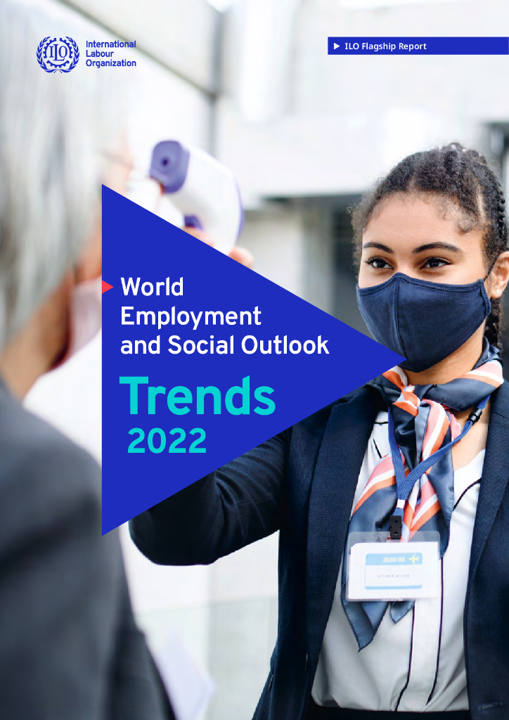 国际劳工组织（ILO）：2022年世界就业和社会展望趋势报告（英文版）