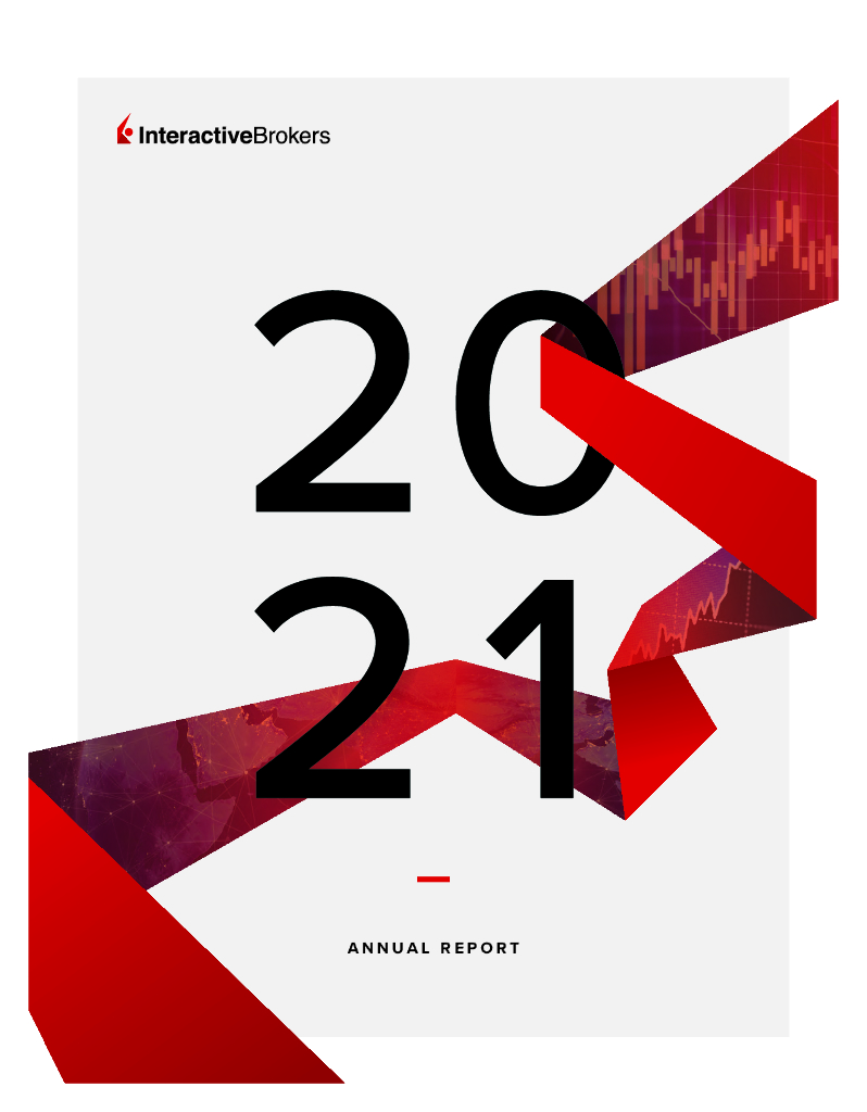 Interactive Brokers Group,Inc.（IBKR）2021财年年度报告（英文版）