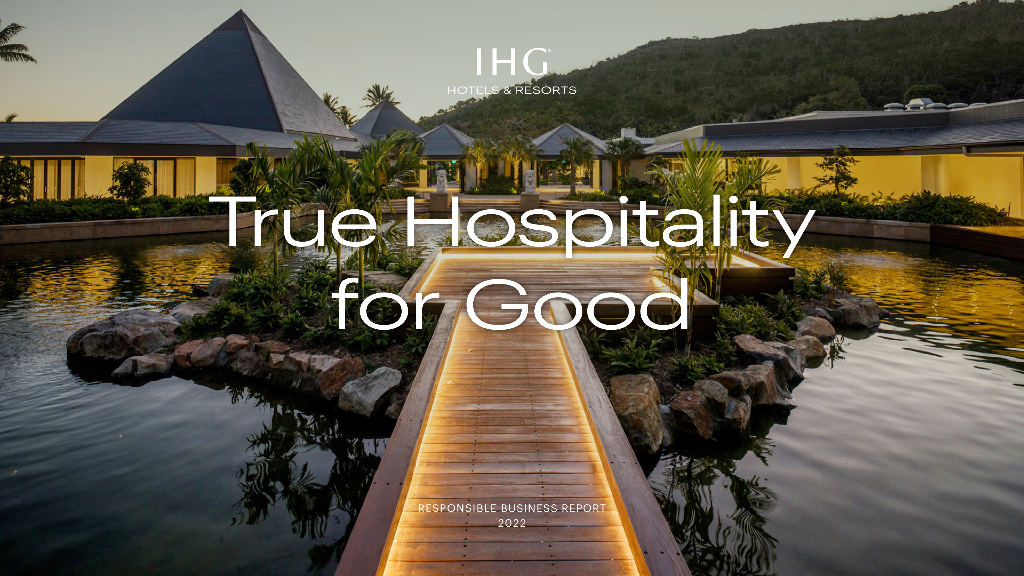 InterContinental Hotels Group PLC（IHG）2022年责任商业报告（英文版）