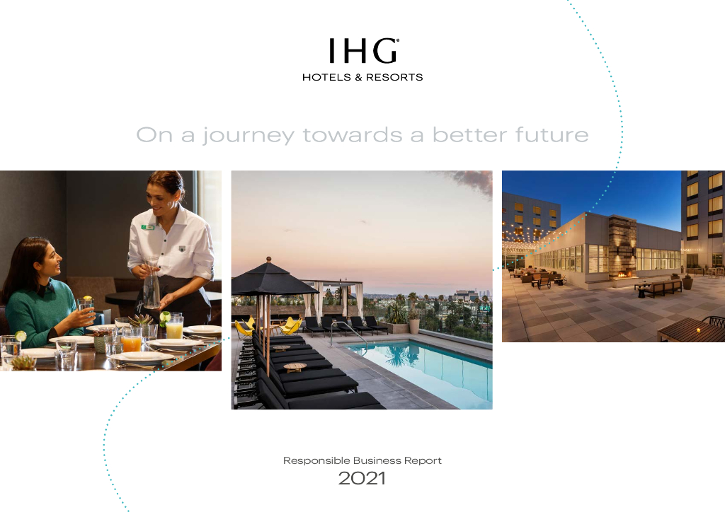 InterContinental Hotels Group PLC（IHG）2021年责任商业报告（英文版）