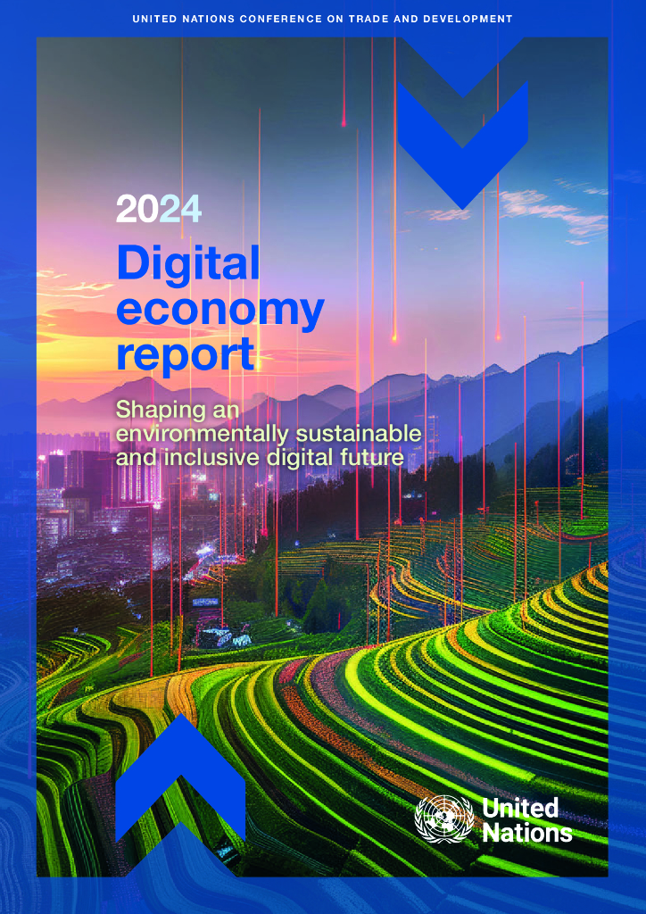 UNCTAD联合国贸易和发展会议：2024年数字经济报告（英文版）