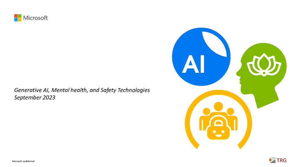 微软Microsoft：2023生成式<em>人工智能</em>、心理健康和安全技术报告（英文版） 海报