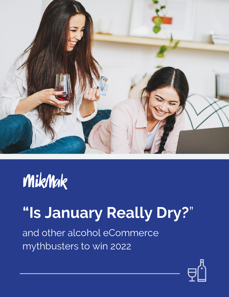MikMak：“一月真的很干燥吗？和其他酒类电子商务神话终结者将赢得2022年的冠军（英文版）