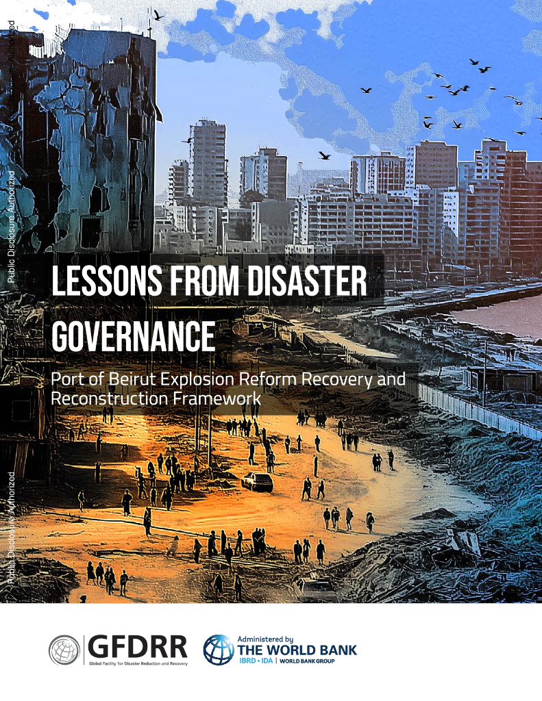 世界银行：2024灾害治理的经验教训报告：贝鲁特港爆炸改革恢复和重建框架（英文版）