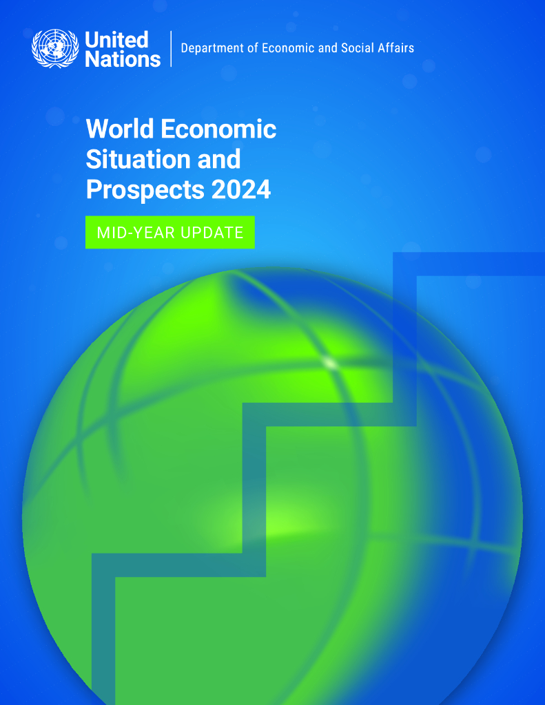 联合国：2024年世界经济形势与展望（年中更新）（英文版）