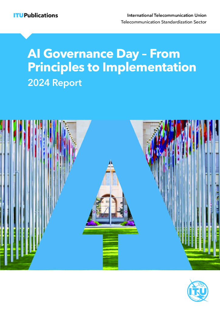 ITU：2024年<em>人工智能</em>治理日-从原则到实施报告（英文版） 海报