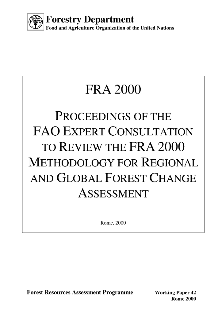 FAO联合国粮农组织：FRA 2000-粮农组织审查FRA 2000区域和全球森林变化评估方法专家协商会议记录