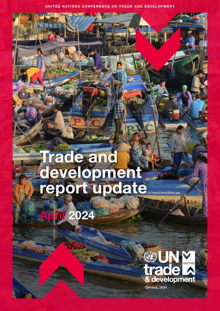 UNCTAD联合国贸易和发展会议：2024贸易和发展报告更新报告（英文版）