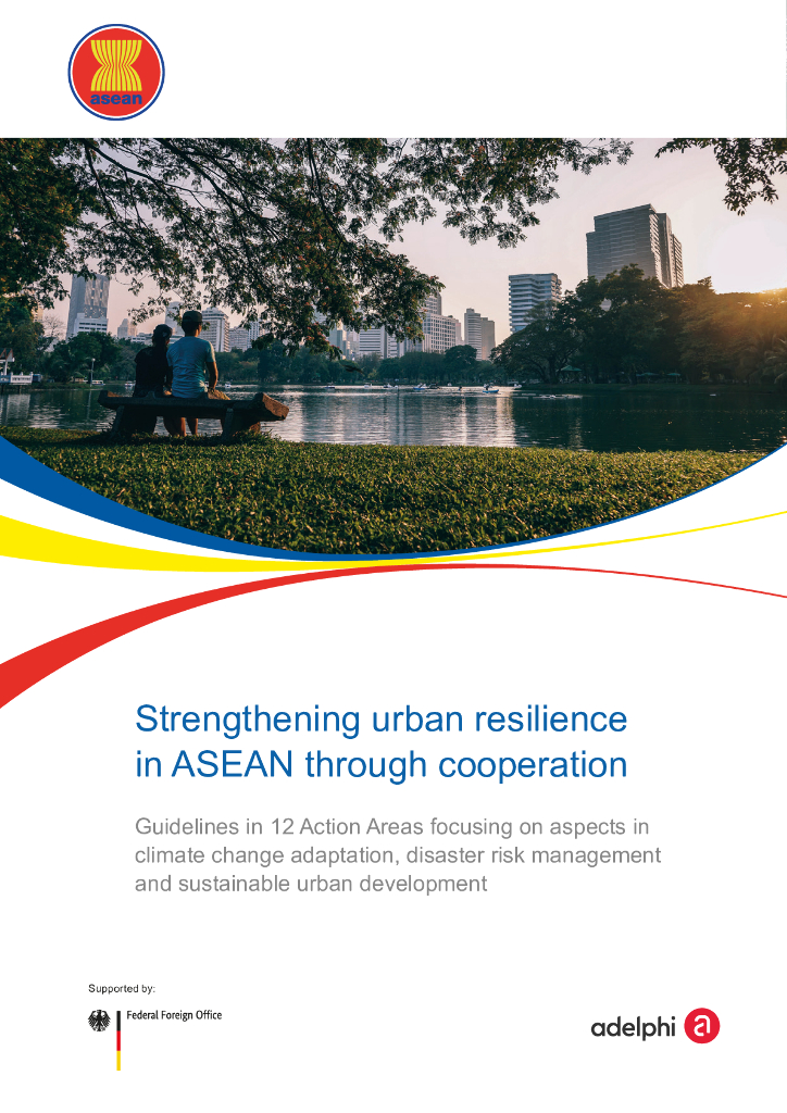 ASEAN东盟：2024加强东盟城市复原力合作报告-12个行动领域的准则，侧重于气候变化适应、灾害风险管理和可持续城市发展等方面（英文版）