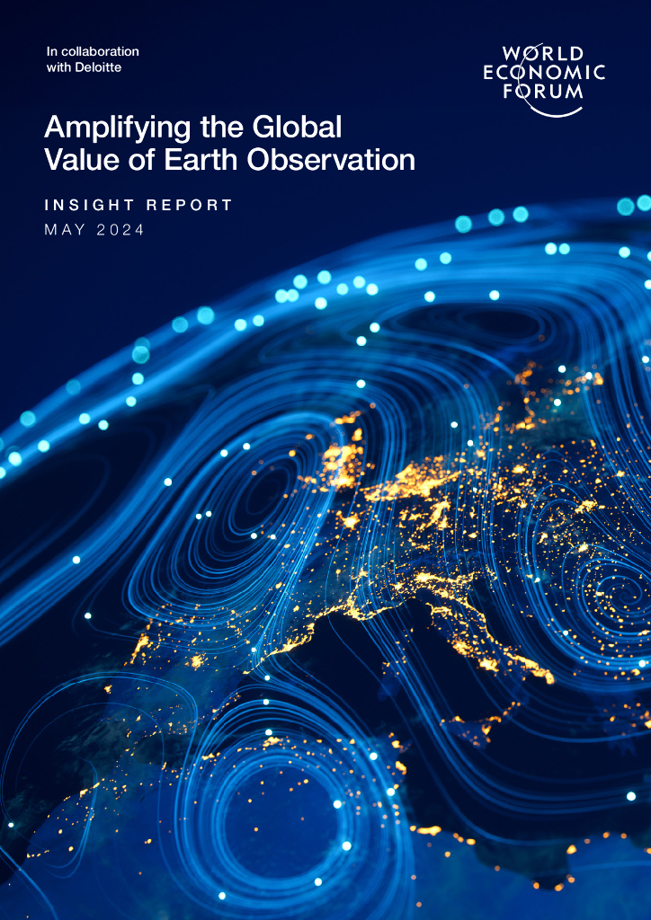 世界经济论坛：2024扩大地球观测的全球价值报告（英文版）