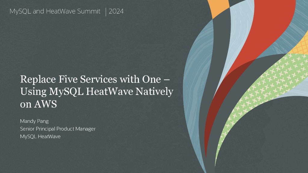 MySQL：用一个服务取代五个服务-在AWS上原生使用MySQL HeatWave（英文版）