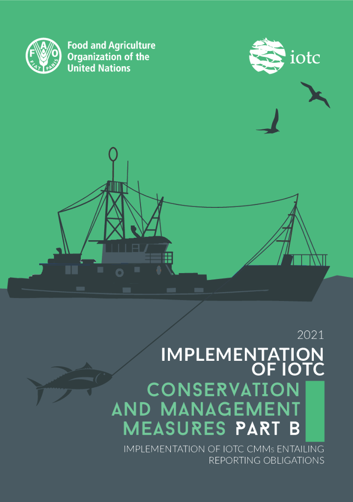 FAO联合国粮农组织：2021印度洋金枪鱼委员会养护和管理实施手册（B部分）印度洋金枪鱼委员会养护和管理措施限定的报告义务（英文版）
