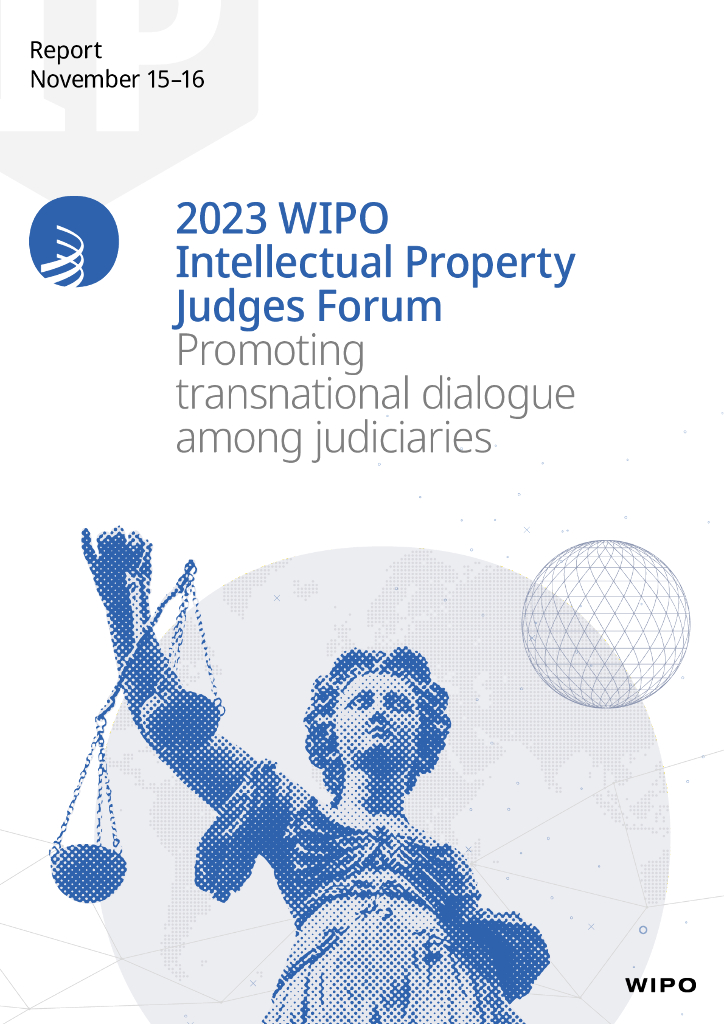 WIPO世界知识产权组织：2023年世界知识产权组织知识产权法官论坛：促进司法机构之间的跨国对话（英文版）