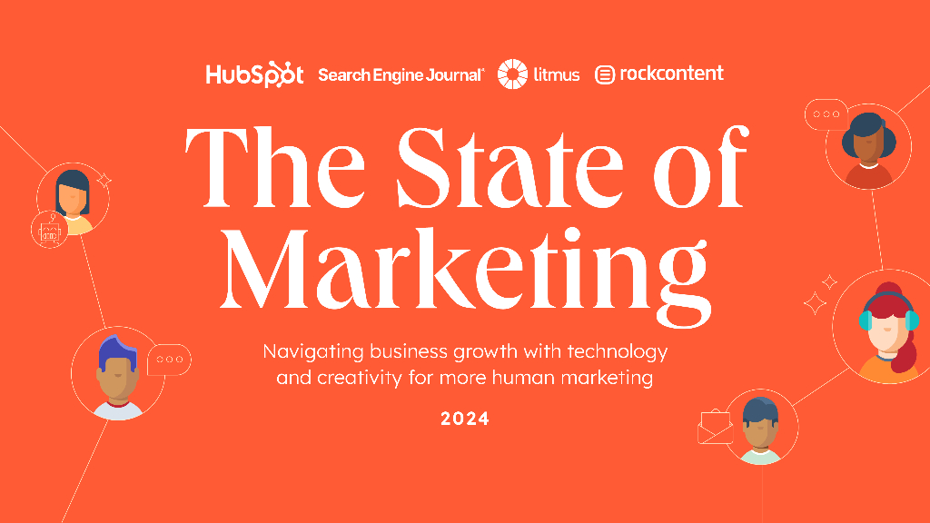 Hubspot&Litmus&RRock Content：2024年营销现状与趋势报告（英文版）