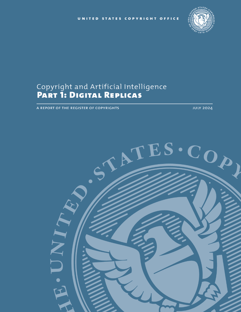 美国版权局：2024版权和人工智能 AI：数字复制品报告（英文版）_第7页