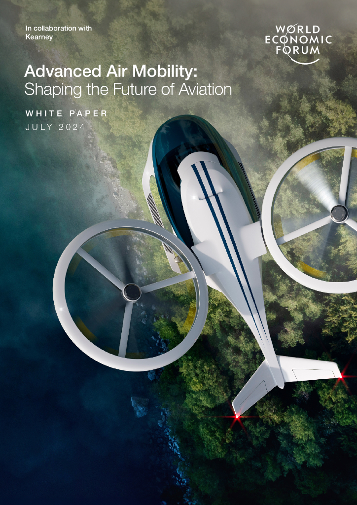 世界经济论坛&科尔尼：2024先进空中交通：塑造航空的未来白皮书（英文版）