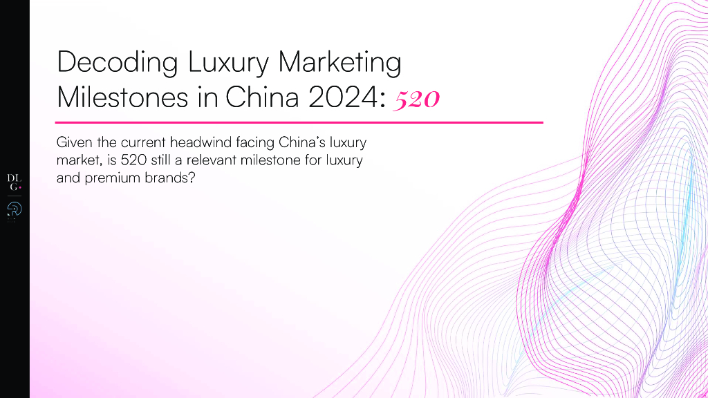 DLG&Re-Hub：2024解码中国奢侈品营销节点：七夕（英文版）